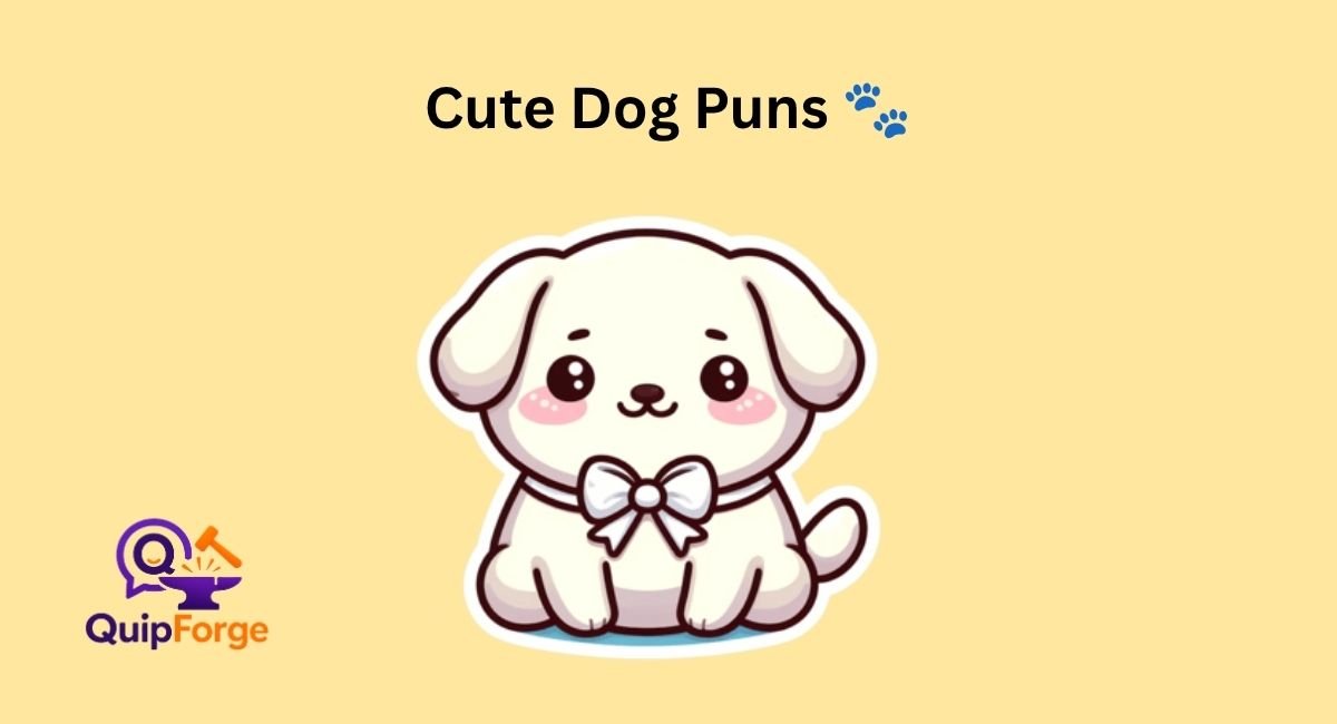 Cute Dog Puns 🐾