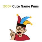 200+ Cute Name Puns That Are Funny, Clever & Adorable