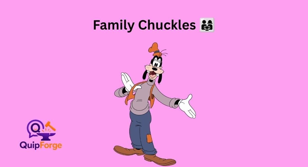 Family Chuckles 👨‍👩‍👧