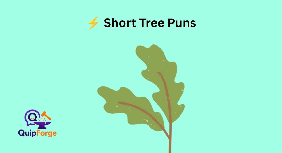 ⚡ Short Tree Puns