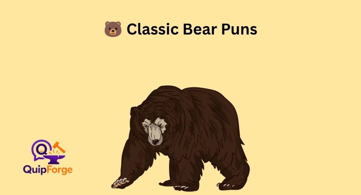 🐻 Classic Bear Puns
