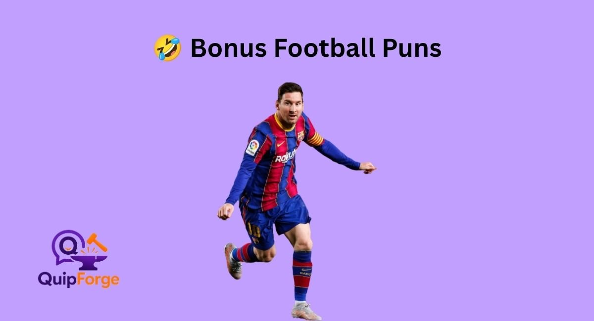 🤣 Bonus Football Puns