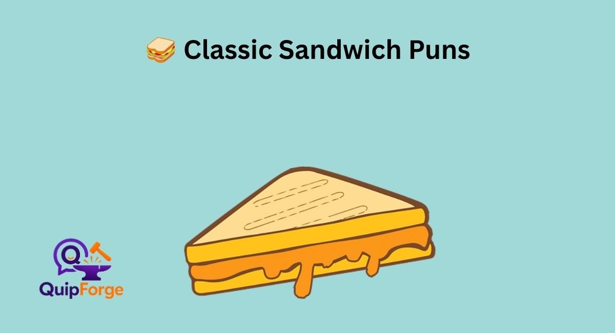 🥪 Classic Sandwich Puns